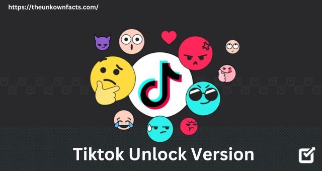 Tiktok Unlock Version